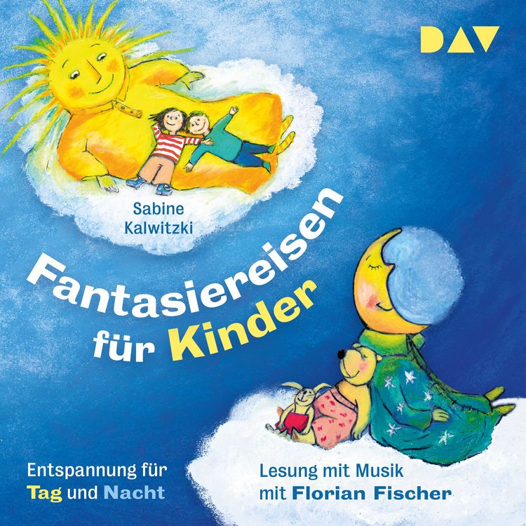 Produktbild: Fantasiereisen f&uuml;r Kinder &ndash; Entspannung f&uuml;r Tag und Nacht