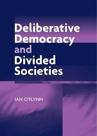 Produktbild: Deliberative Democracy and Divided Societies