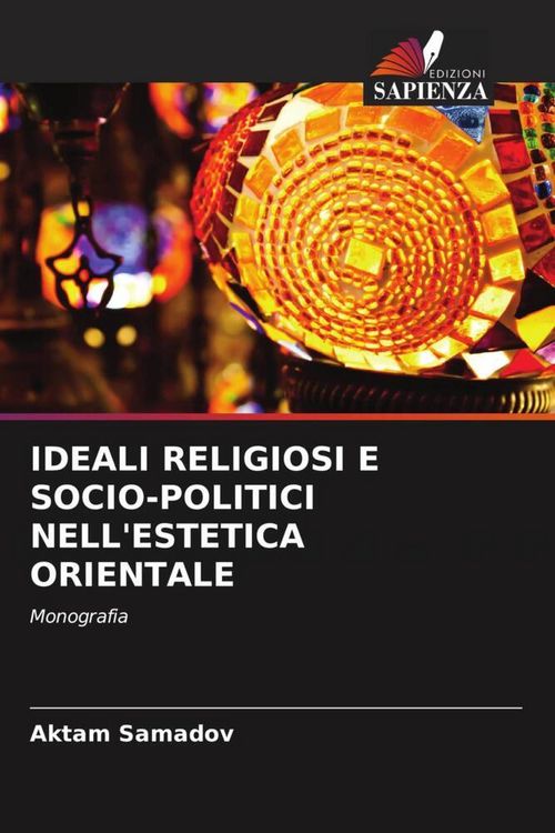 Produktbild: Ideali Religiosi E Socio-Politici Nell'estetica Orientale