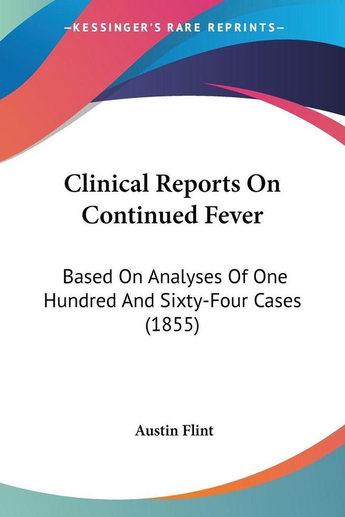 Produktbild: Flint, A: Clinical Reports On Continued Fever