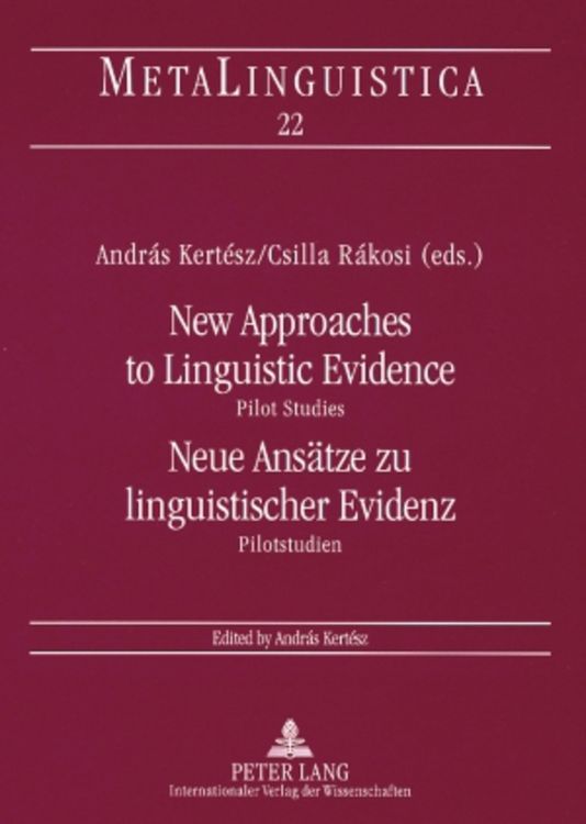 Produktbild: New Approaches to Linguistic Evidence. Pilot Studies- Neue Ansaetze zu linguistischer Evidenz. Pilotstudien