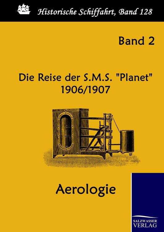 Produktbild: Die Reise der S.M.S. "Planet" 1906/1907