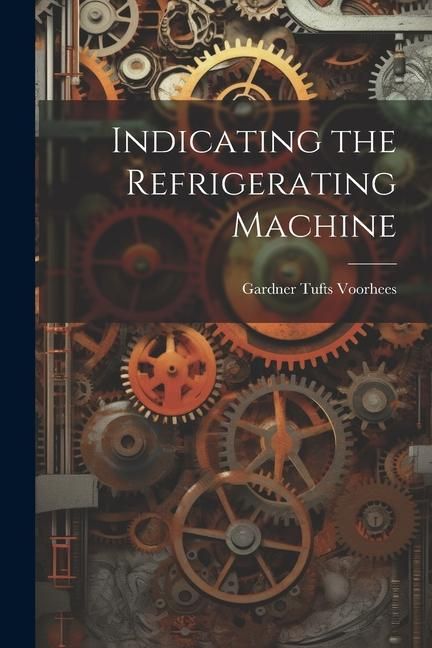 Produktbild: Indicating the Refrigerating Machine