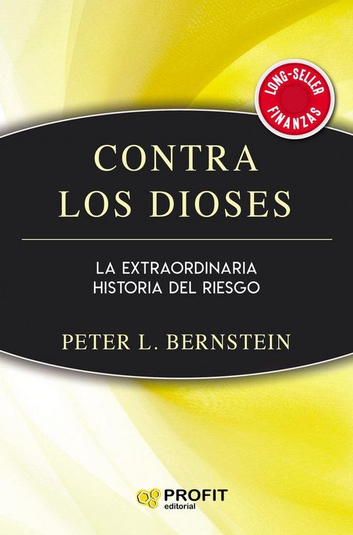 Produktbild: Contra los dioses : la extraordinaria historia del riesgo