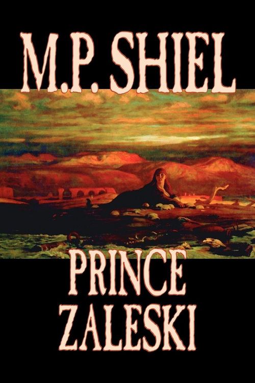 Produktbild: Prince Zaleski by M. P. Shiel, Fiction, Fantasy, Mystery & Detective, Fairy Tales, Folk Tales, Legends & Mythology