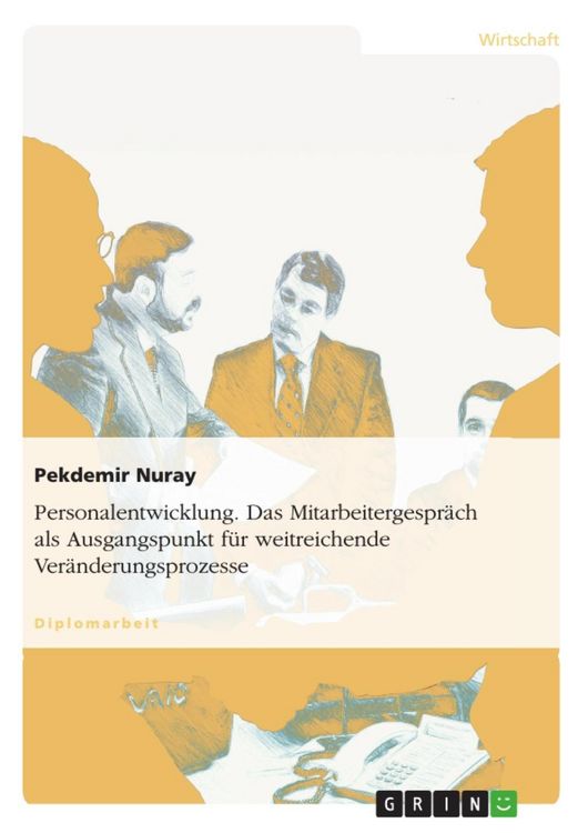 Produktbild: Das Mitarbeitergespr&auml;ch als Instrumentarium der Personalentwicklung als Ausgangspunkt f&uuml;r weitreichende Ver&auml;nderungsprozesse