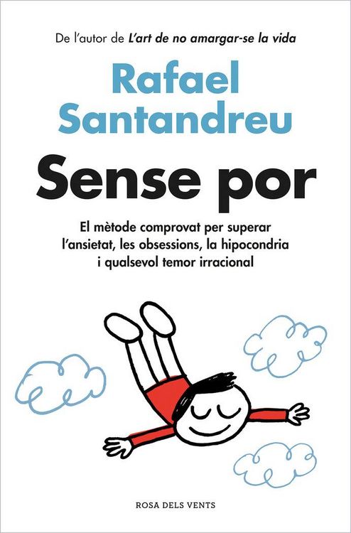 Produktbild: Sense por : el m&egrave;tode comprovat per superar l'ansietat, les obsessions, la hipocondria i qualsevol temor irracional