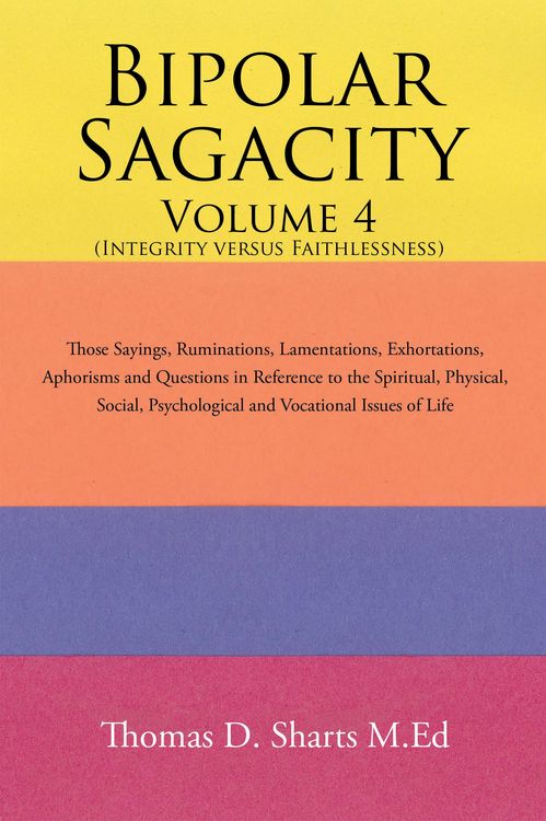 Produktbild: Bipolar Sagacity Volume 4 (Integrity Versus Faithlessness)