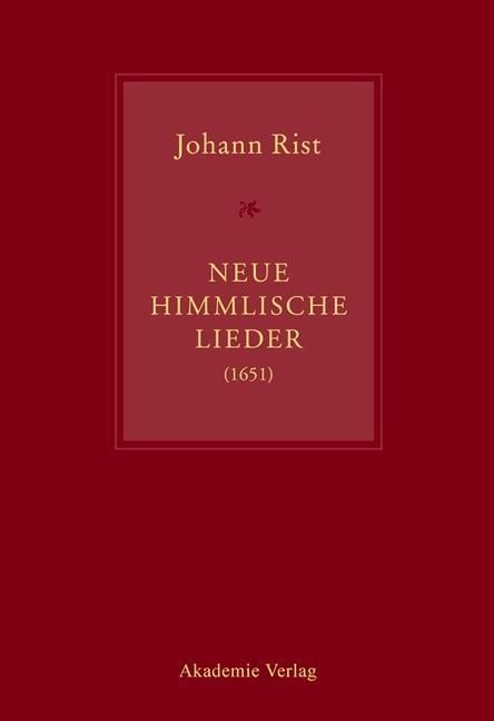 Produktbild: Johann Rist, Neue Himmlische Lieder (1651)
