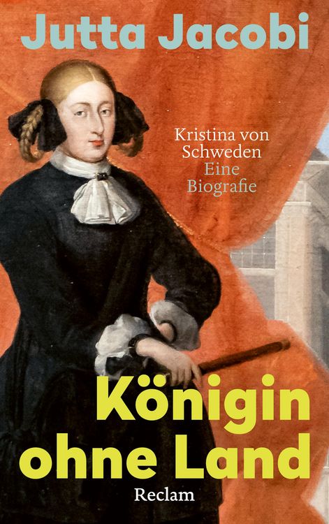 Produktbild: K&ouml;nigin ohne Land. Kristina von Schweden - eine Biografie