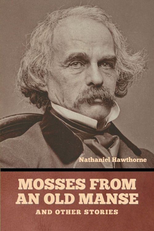 Produktbild: Mosses from an Old Manse, and Other Stories