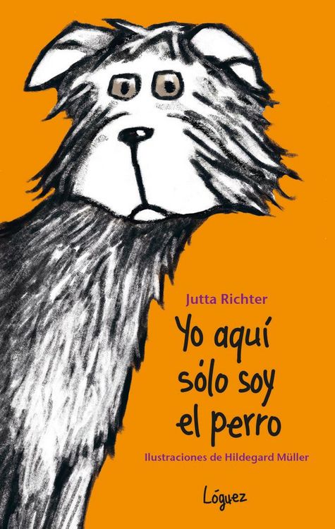 Produktbild: Yo aqu&iacute; s&oacute;lo soy el perro