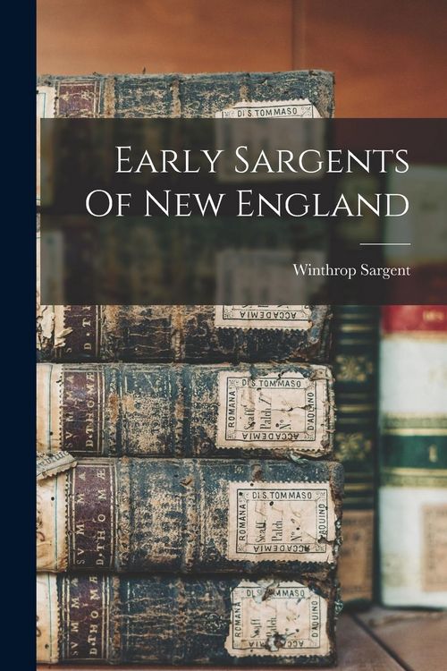 Produktbild: Early Sargents Of New England