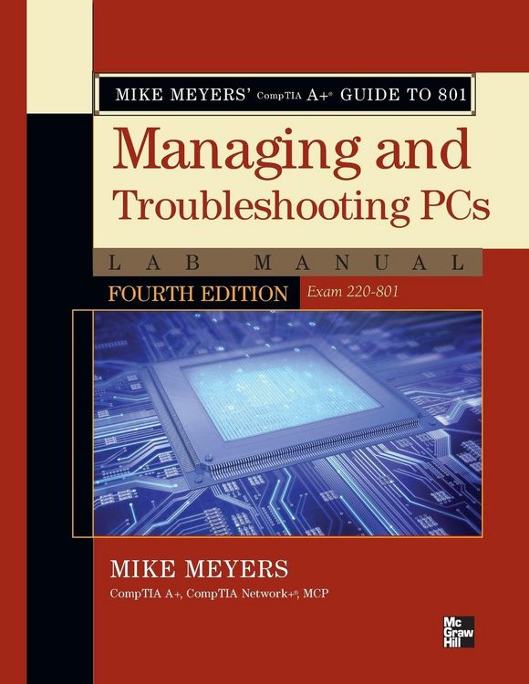 Produktbild: Mike Meyers' CompTIA A+ Guide to 801 Managing and Troubleshooting PCs Lab Manual, Fourth Edition (Exam 220-801)