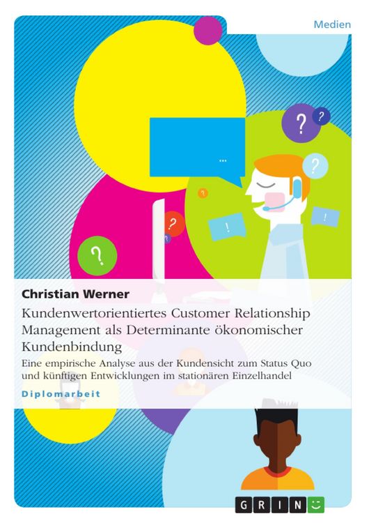Produktbild: Kundenwertorientiertes Customer Relationship Management als Determinante &ouml;konomischer Kundenbindung
