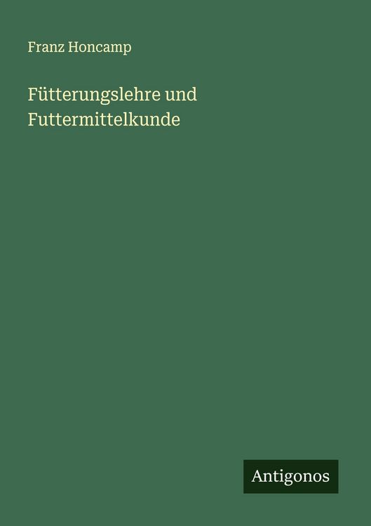 Produktbild: F&uuml;tterungslehre und Futtermittelkunde