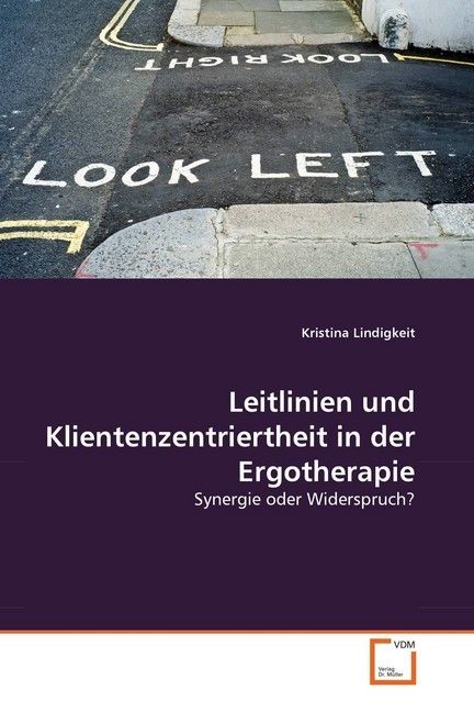 Produktbild: Lindigkeit, K: Leitlinien und Klientenzentriertheit in der E