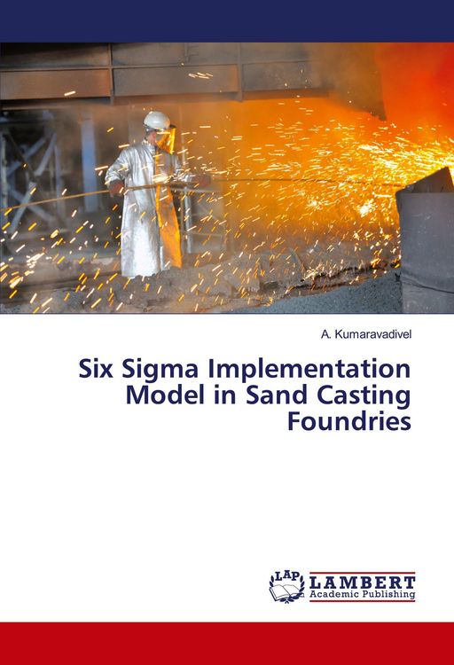Produktbild: Six Sigma Implementation Model in Sand Casting Foundries
