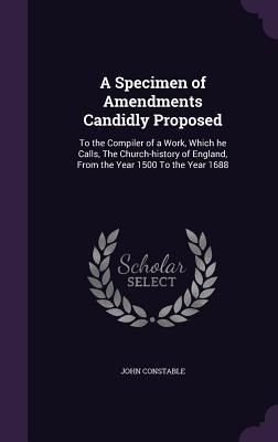 Produktbild: A Specimen of Amendments Candidly Proposed