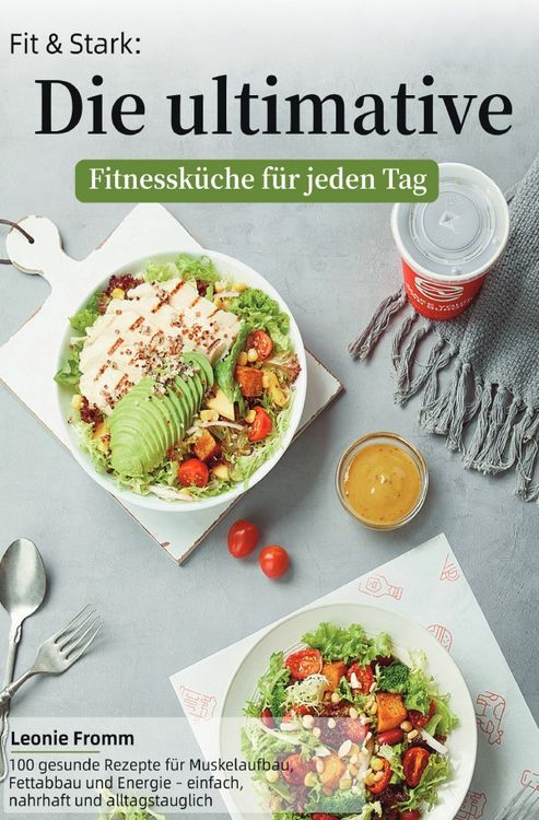 Produktbild: Fit &amp; Stark: Die ultimative Fitnessk&uuml;che f&uuml;r jeden Tag