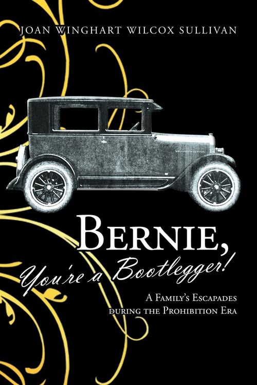 Produktbild: Bernie, You're a Bootlegger!