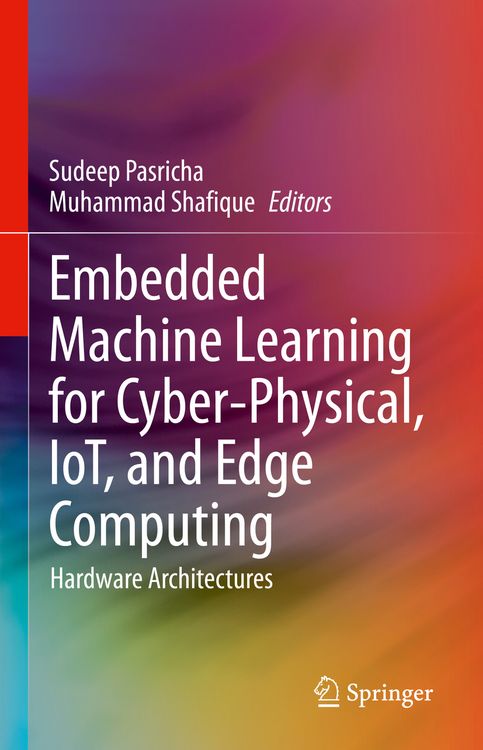 Produktbild: Embedded Machine Learning for Cyber-Physical, IoT, and Edge Computing