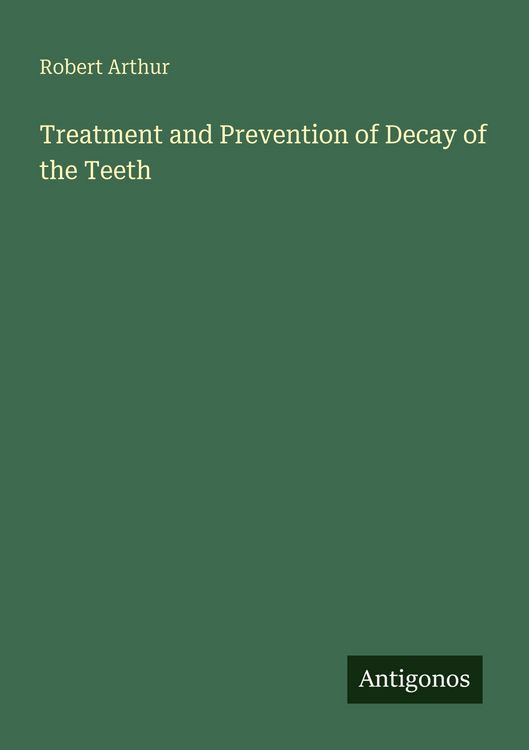 Produktbild: Treatment and Prevention of Decay of the Teeth
