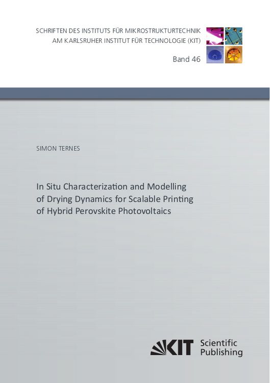 Produktbild: In Situ Characterization and Modelling of Drying Dynamics for Scalable Printing of Hybrid Perovskite Photovoltaics