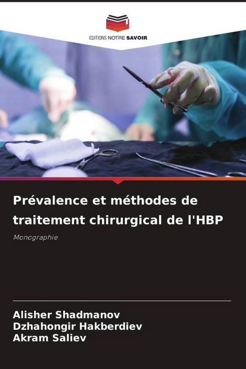 Produktbild: Pr&eacute;valence et m&eacute;thodes de traitement chirurgical de l'HBP