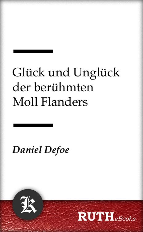 Produktbild: Gl&uuml;ck und Ungl&uuml;ck der ber&uuml;hmten Moll Flanders