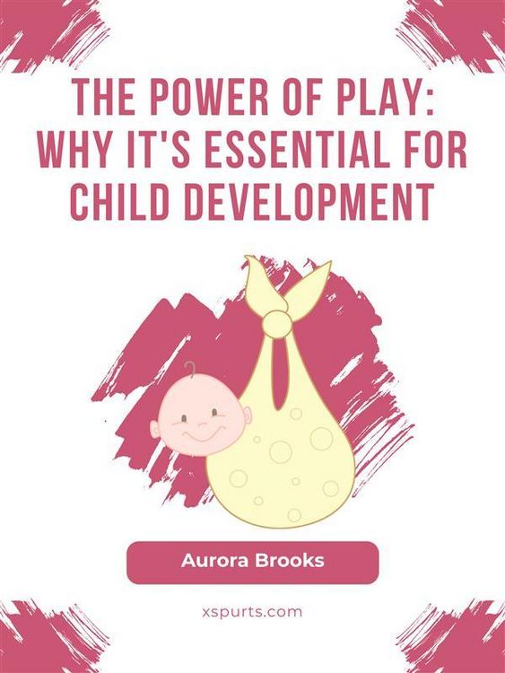 Produktbild: The Power of Play- Why It's Essential for Child Development