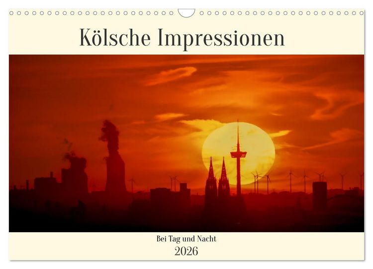 Produktbild: K&ouml;lsche Impressionen bei Tag und Nacht (Wandkalender 2026 DIN A3 quer), CALVENDO Monatskalender