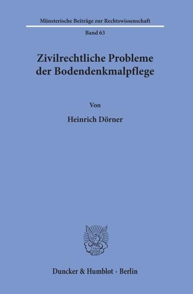 Produktbild: Zivilrechtliche Probleme der Bodendenkmalpflege.