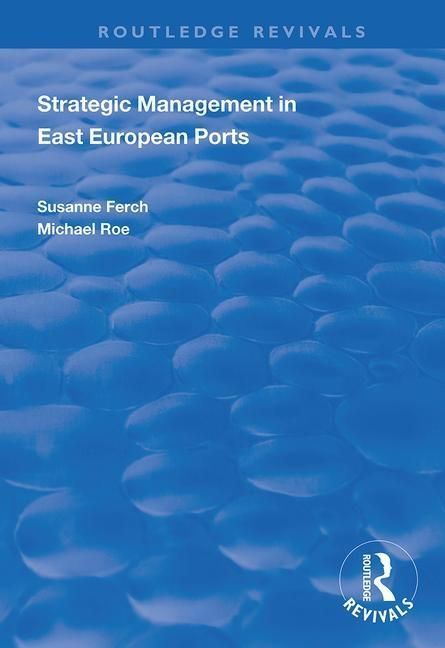 Produktbild: French, S: Strategic Management in East European Ports