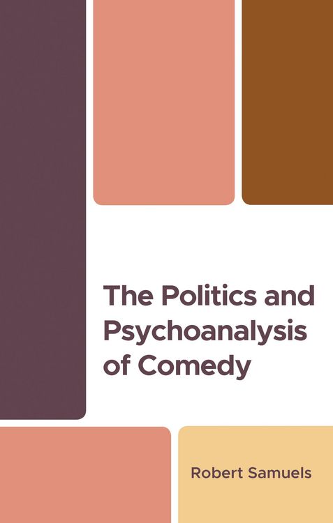 Produktbild: The Politics and Psychoanalysis of Comedy