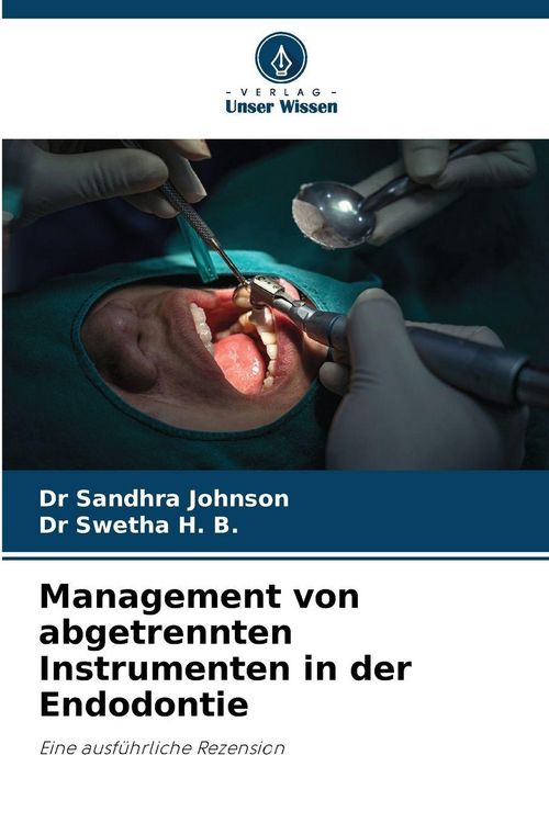Produktbild: Management von abgetrennten Instrumenten in der Endodontie