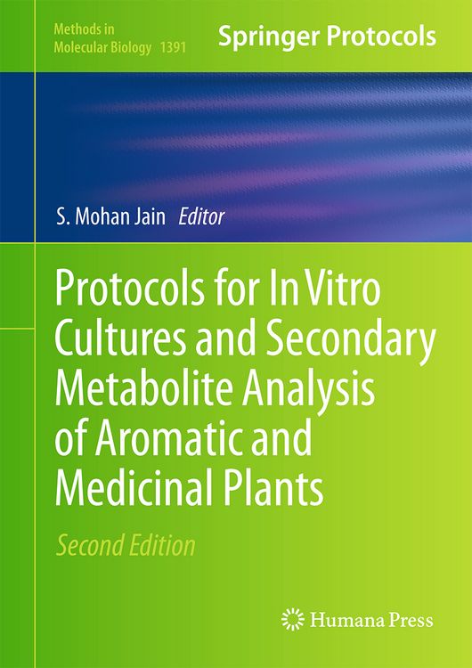 Produktbild: Protocols for In Vitro Cultures and Secondary Metabolite Analysis of Aromatic and Medicinal Plants, Second Edition