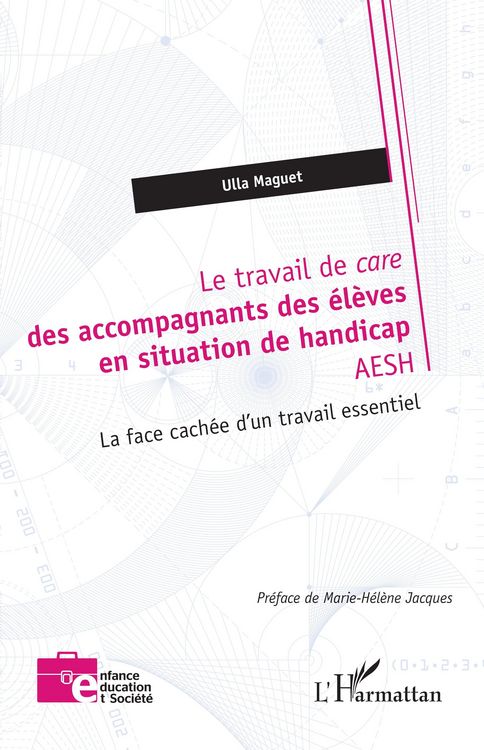 Produktbild: Le travail de care des accompagnants des &eacute;l&egrave;ves en situation de handicap AESH