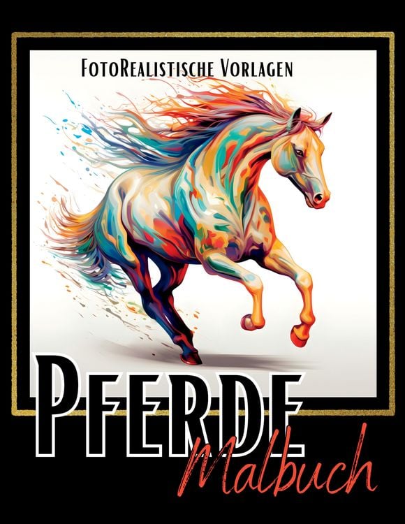Produktbild: Malbuch Pferde &bdquo;Fotorealistisch&ldquo;.