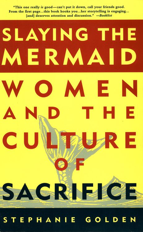 Produktbild: Slaying the Mermaid: Women and the Culture of Sacrifice