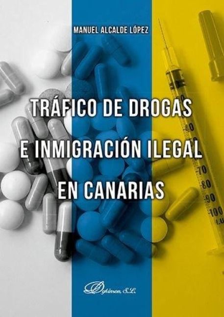 Produktbild: Tr&aacute;fico de drogas e inmigraci&oacute;n ilegal en Canarias