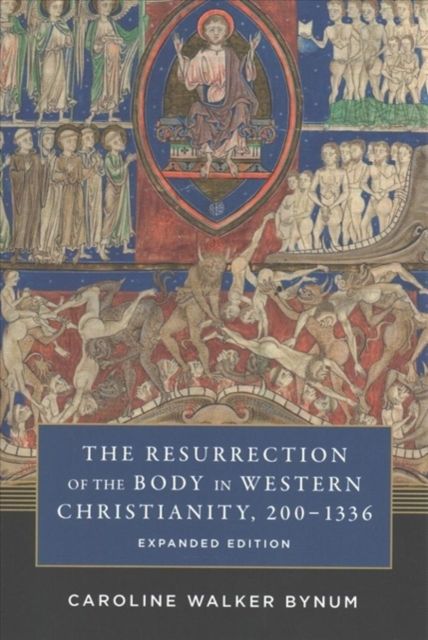 Produktbild: Bynum, C: Resurrection of the Body in Western Christianity,