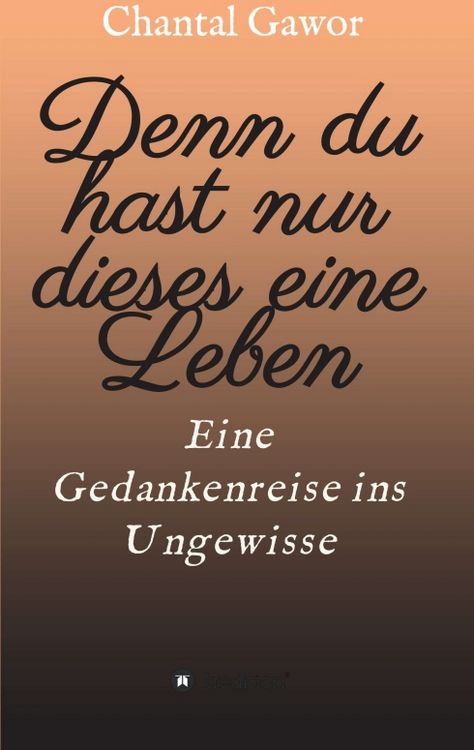 Produktbild: Denn du hast nur dieses eine Leben