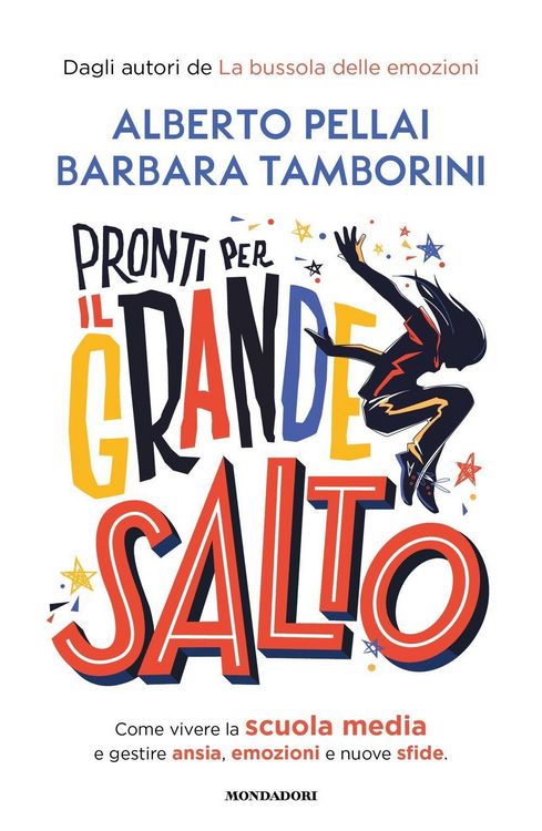 Produktbild: Pronti per il grande salto. Come vivere la scuola media e gestire ansia, emozioni e nuove sfide