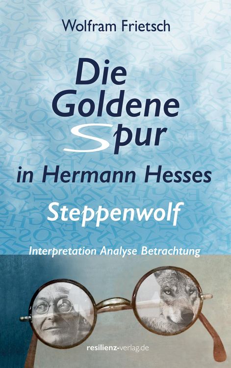 Produktbild: Die Goldene Spur in Hermann Hesses Steppenwolf