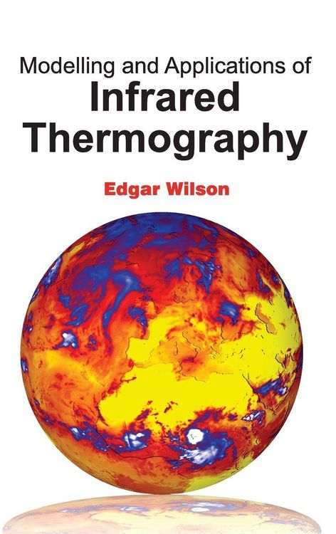 Produktbild: Modelling and Applications of Infrared Thermography