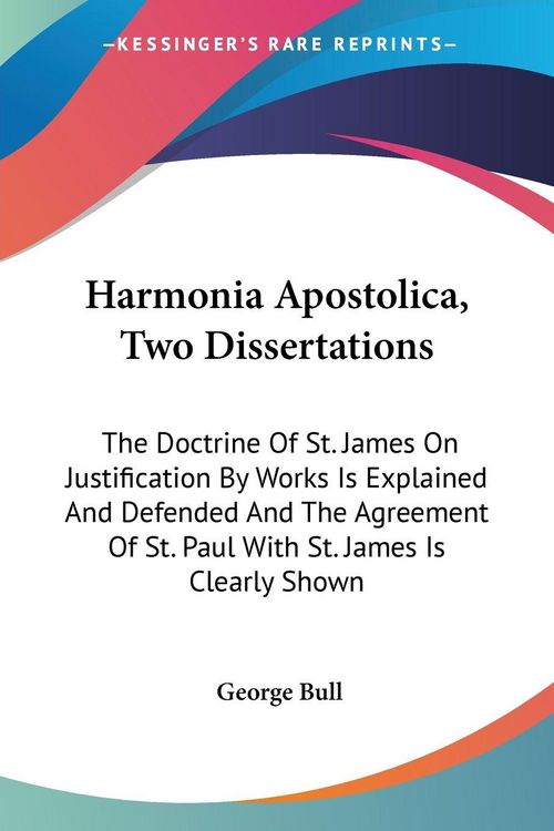 Produktbild: Bull, G: Harmonia Apostolica, Two Dissertations