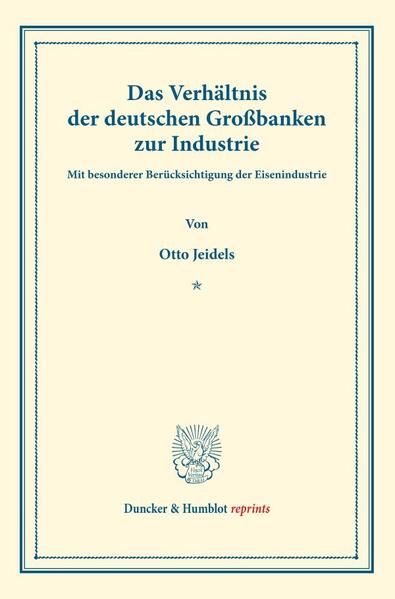 Produktbild: Das Verh&auml;ltnis der deutschen Gro&szlig;banken zur Industrie