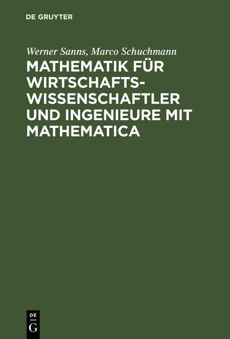 Produktbild: Mathematik f&uuml;r Wirtschaftswissenschaftler und Ingenieure mit Mathematica
