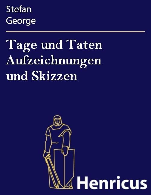 Produktbild: Tage und Taten Aufzeichnungen und Skizzen